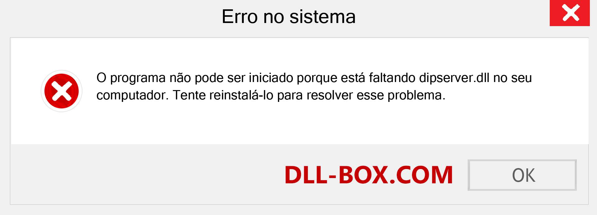 Arquivo dipserver.dll ausente ?. Download para Windows 7, 8, 10 - Correção de erro ausente dipserver dll no Windows, fotos, imagens